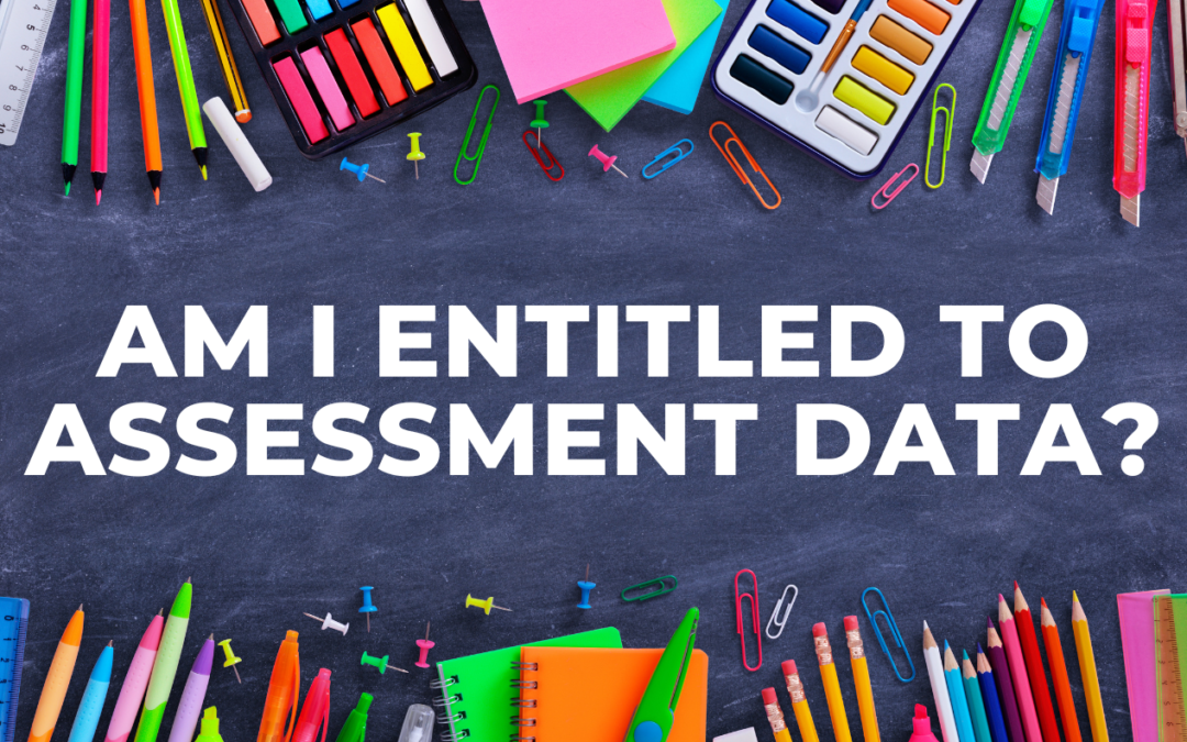 Am I Entitled to Assessment Data?